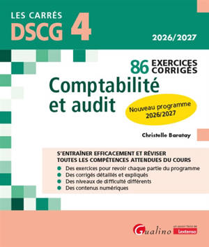 Comptabilité et audit, DSCG 4 : 86 exercices corrigés : nouveau programme 2026-2027