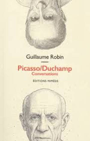 Picasso-Duchamp : conversations