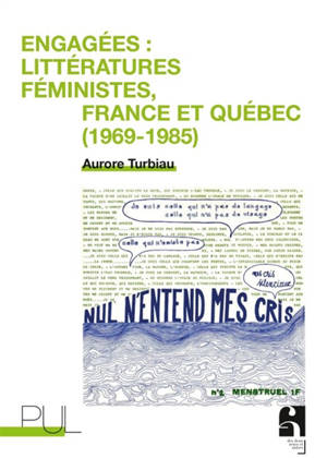 Engagées : littératures féministes, France et Québec (1969-1985)