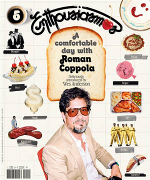 Enthousiasmos, n° 5. A comfortable day with Roman Coppola