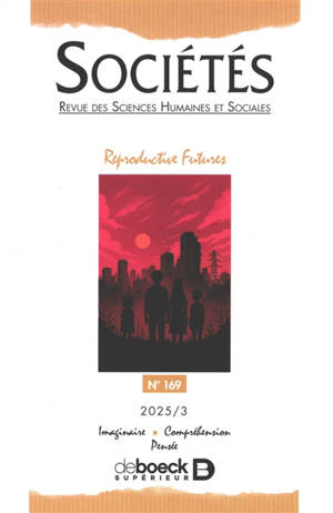 Sociétés, n° 169. Reproductive futures