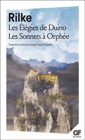 Les élégies de Duino. Duiniser elegien. Les sonnets à Orphée. Die sonnette an Orpheus