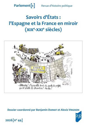 Parlement[s]. Savoirs d'Etats : l'Espagne et la France en miroir (XIXe-XXIe siècles)