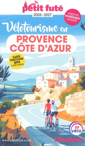 Vélotourisme en Provence, Côte d'Azur : 2026-2027