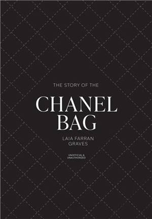 The Story of the Chanel Bag : Timeless. Elegant. Iconic.