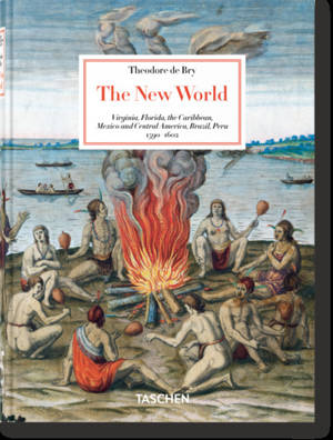 The new world : Virginia, Florida, the Caribbean, Mexico and Central America, Brazil, Peru : 1590-1602