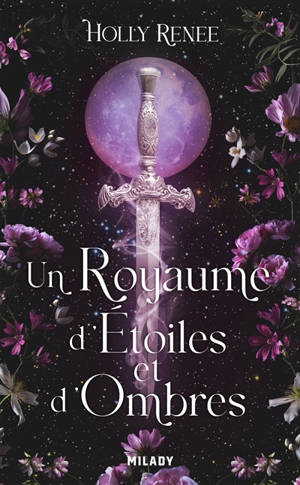 L'étoile et l'ombre. Vol. 1. Un royaume d'étoiles et d'ombres