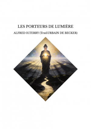 LES PORTEURS DE LUMIERE