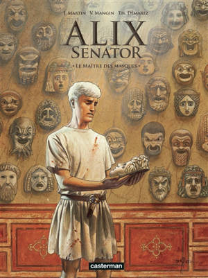 Alix senator. Vol. 17. Le maître des masques
