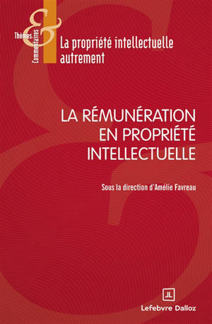 La rémunération en propriété intellectuelle