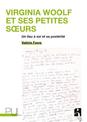 Virginia Woolf et ses petites soeurs : Un lieu à soi et sa postérité