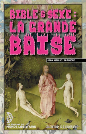Bible & sexe : la grande baise