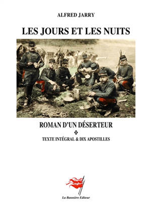 Les Jours et les Nuits : Roman d'un déserteur