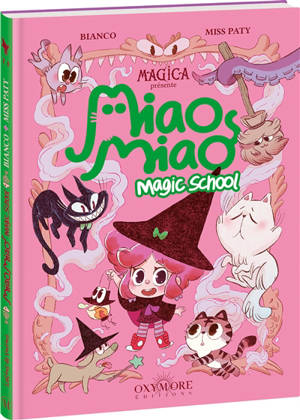 Miao Miao magic school. Vol. 1. Leçons de ronrons