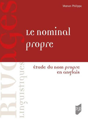 Le nominal propre : étude du nom propre en anglais