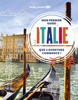 Mon premier guide Italie : que l'aventure commence !