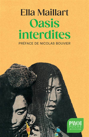 Oasis interdites : de Pékin au Cachemire : une femme à travers l'Asie centrale en 1935