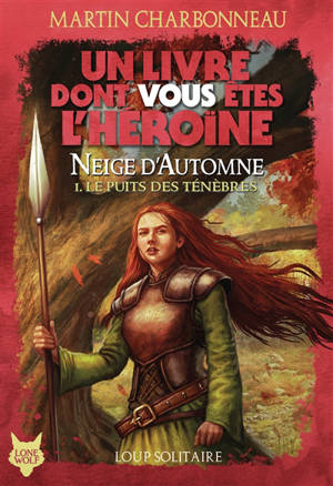 Neige d'automne. Vol. 1. Le puits des ténèbres