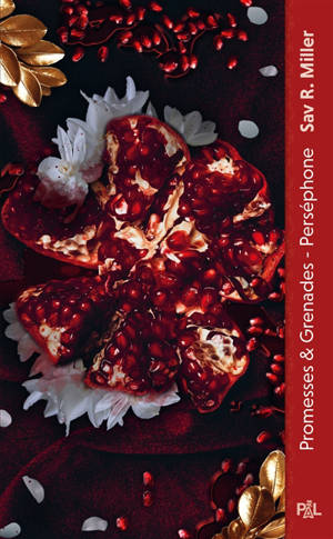 Monstres & muses. Vol. 1. Promesses & grenades : Perséphone