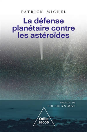 La défense planétaire contre les astéroïdes