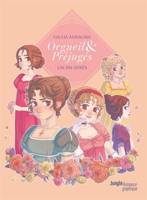 Orgueil & préjugés : un an après