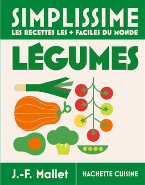 Simplissime : légumes les + faciles du monde