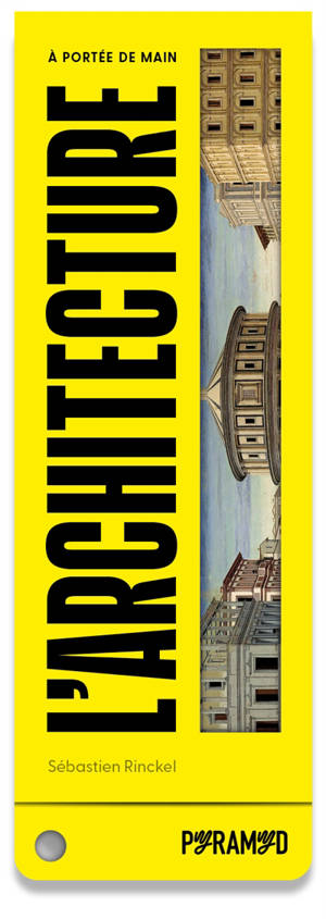 L'architecture : à portée de main