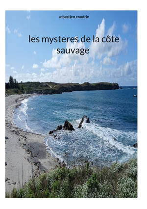 Les mysteres de la côte sauvage