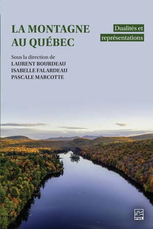 La montagne au Québec : Dualités et représentations