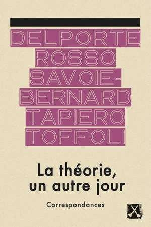 La Théorie, un autre jour : Correspondances