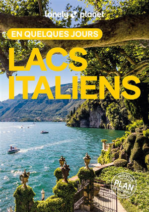 Lacs italiens en quelques jours