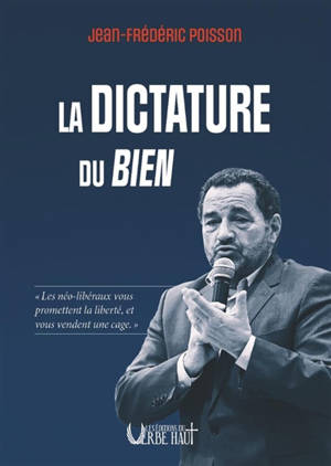 La dictature du bien