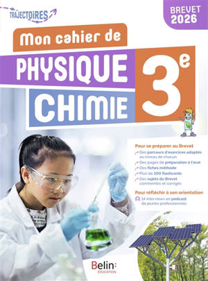 Mon cahier de physique chimie 3e : brevet 2026