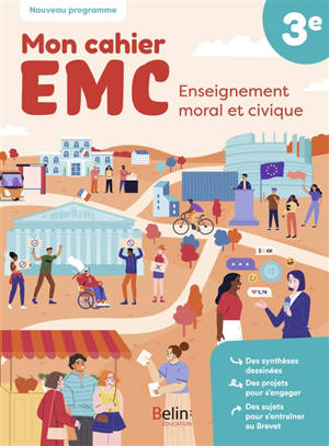Mon cahier EMC, enseignement moral et civique 3e : nouveau programme