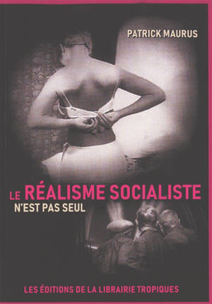 Le réalisme socialiste n'est pas seul