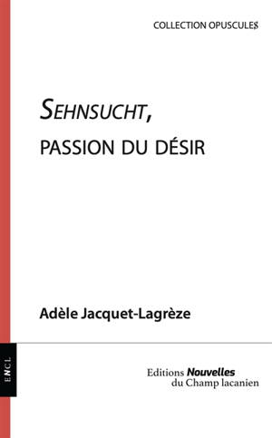 Sehnsucht, passion du désir