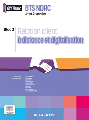 Relation client à distance et digitalisation, BTS NDRC 1re et 2e années : bloc 2