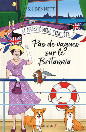 Sa Majesté mène l'enquête. Vol. 5. Pas de vagues sur le Britannia