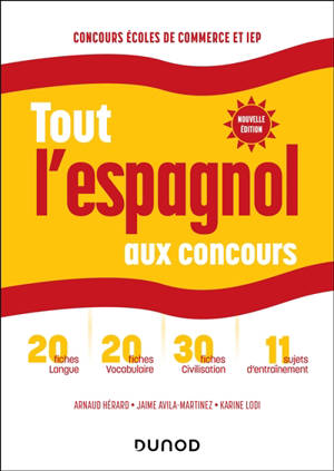 Tout l'espagnol aux concours : prépas commerciales et scientifiques, concours IEP