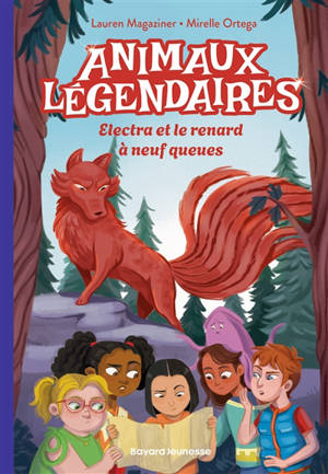 Animaux légendaires. Vol. 3. Electra et le renard à neuf queues
