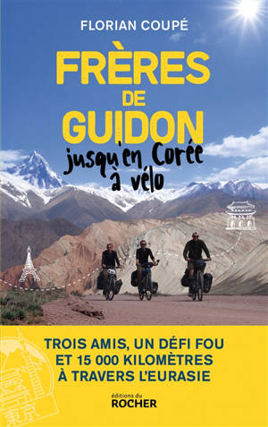 Frères de guidon : jusqu'en Corée à vélo