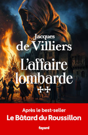 Le Bâtard du Roussillon. Vol. 2. L'affaire lombarde