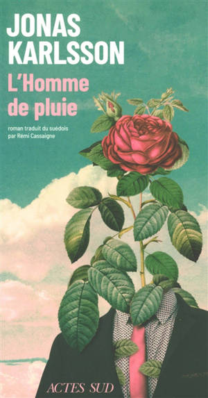 L'homme de pluie : récit jardinier