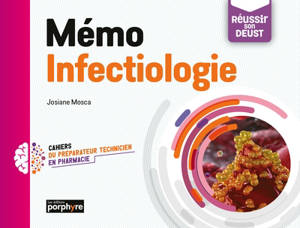 Mémo infectiologie : réussir son DEUST