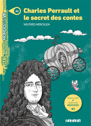 Charles Perrault et le secret des contes