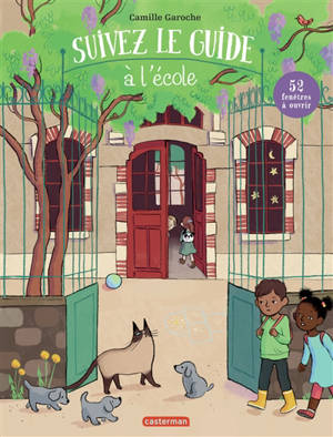 Suivez le guide !. A l'école