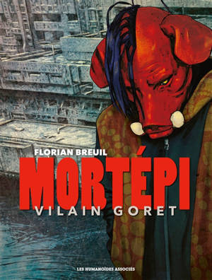 Mortépi : vilain goret