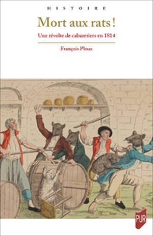 Mort aux rats ! : une révolte des Cabaretiers de 1814