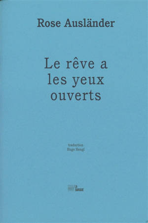 Le rêve a les yeux ouverts