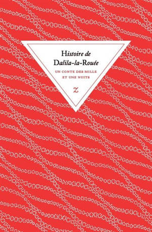 Histoire de Dalila-la-Rouée